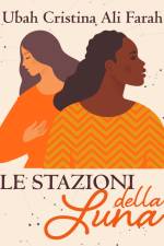 Le stazioni della luna af Ubah Cristina Ali Farah