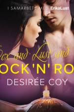 Sex and Lust and Rock 'n' Roll - erotisk novell