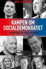 Kampen om Socialdemokratiet af Karl Hjortnæs