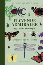 Flyvende admiraler og andet småkryb af Michael Stoltze