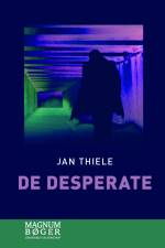 De desperate (Storskrift) af Jan Thiele