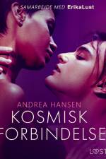 Kosmisk forbindelse – erotisk novelle af Andrea Hansen