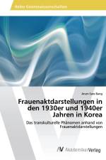 Frauenaktdarstellungen in den 1930er und 1940er Jahren in Korea af Arum Sara Bang