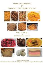What's Cooking in Mommy Zette's Kitchen? af Deborah Manoushka Paul Figaro