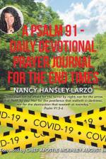 A Psalm 91 - Daily Devotional Prayer Journal for the End Times af Nancy Hansley-Larzo