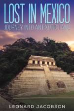 Lost in Mexico af Leonard Jacobson