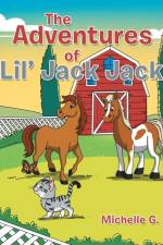 The Adventures of Lil' Jack Jack af Michelle G.