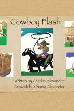 Cowboy Flash af Charles Alexander