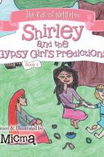 Shirley and the Gypsy Girl's Predictions af Micma