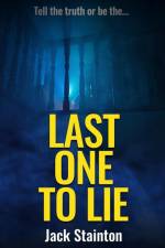 Last One To Lie af Jack Stainton