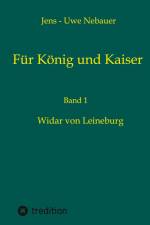 Für König und Kaiser af Jens - Uwe Nebauer