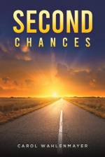 Second Chances af Carol Wahlenmayer