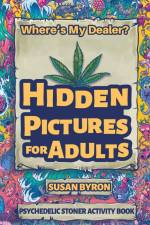 Where's My Dealer - Psychedelic Stoner Activity Book af Susan Byron