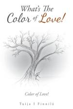 What's the Color of Love! af Tuija I Finnilä