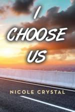 I Choose Us af Nicole Crystal