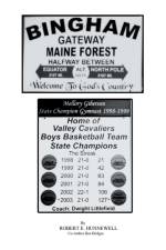 Bingham Gateway to the Maine Forest af Robert E. Hunnewell