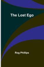 The Lost Ego af Rog Phillips
