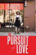 The Pursuit of Love af Carldwel Hupette