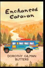 Enchanted Caravan af Dorothy Gilman Butters
