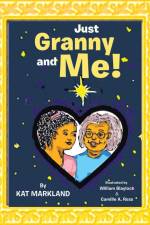 Just Granny and Me! af Kat Markland