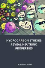 Hydrocarbon studies reveal neutrino properties af Elizabeth R. Sutton