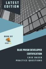 Blue Prism Developer Certification Case Based Practice Question - Latest 2023 af Exam Og