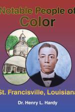 Notable People of Color - St. Francisville, Louisiana af Henry L. Hardy