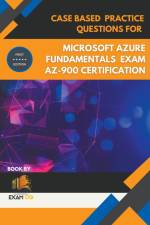 Case Based Practice Questions for Microsoft Azure Fundamentals Exam AZ-900 Certification - First Edition af Exam Og