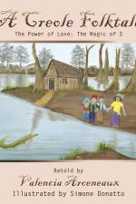 A Creole Folktale af Valencia Arceneaux