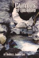 Canyons of the Mind af Russell James Ray