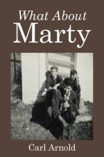 What About Marty af Carl Arnold
