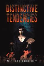 Distinctive Tendencies af Michael Eicherly