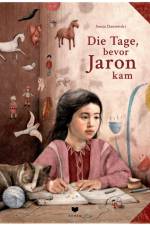 Die Tage, bevor Jaron kam af Sonja Danowski