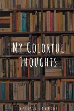 My Colorful Thoughts af Melissa Edwards