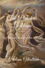 The Pleiadean Goddesses af Helena Öhrström