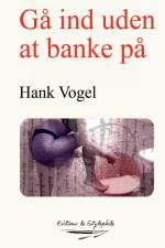 Ga¿ ind uden at banke pa¿ af Hank Vogel