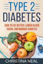 Type 2 Diabetes af Christina Neal