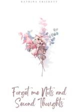 Forget me Nots and Second Thoughts af Kc Hannah
