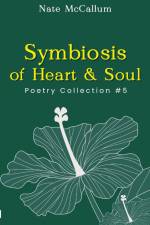 Symbiosis of Heart & Soul af Nate McCallum