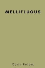 Mellifluous af Corin Peters