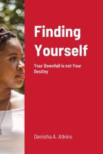Finding Yourself af Denisha A. Atkins