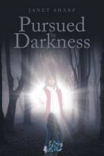 Pursued by Darkness af Janet Sharp