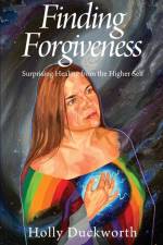 Finding Forgiveness af Holly Duckworth