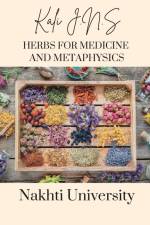 Herbs for Medicine and Metaphysics af Kali J. N. S