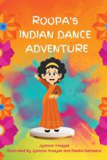 Roopa's Indian Dance Adventure af Jyotsna Vinayak