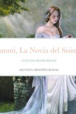 Kammi, La Novia del Sisimite af Azucena Ordoñez Rodas