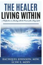 The Healer Living Within af Rachquel Johnson