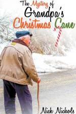 The Mystery of Grandpa's Christmas Cane af Nick Nichols