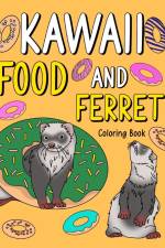 Kawaii Food and Ferret Coloring Book af Paperland