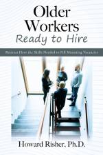 Older Workers Ready to Hire af Howard Risher Ph. D.